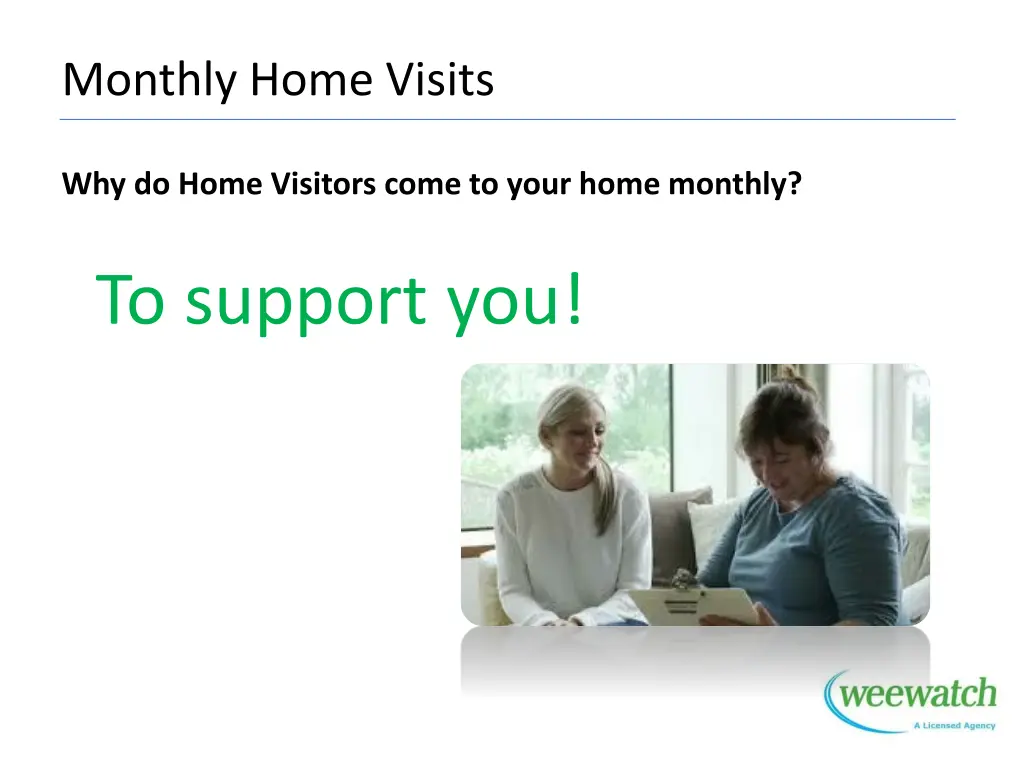 monthly home visits