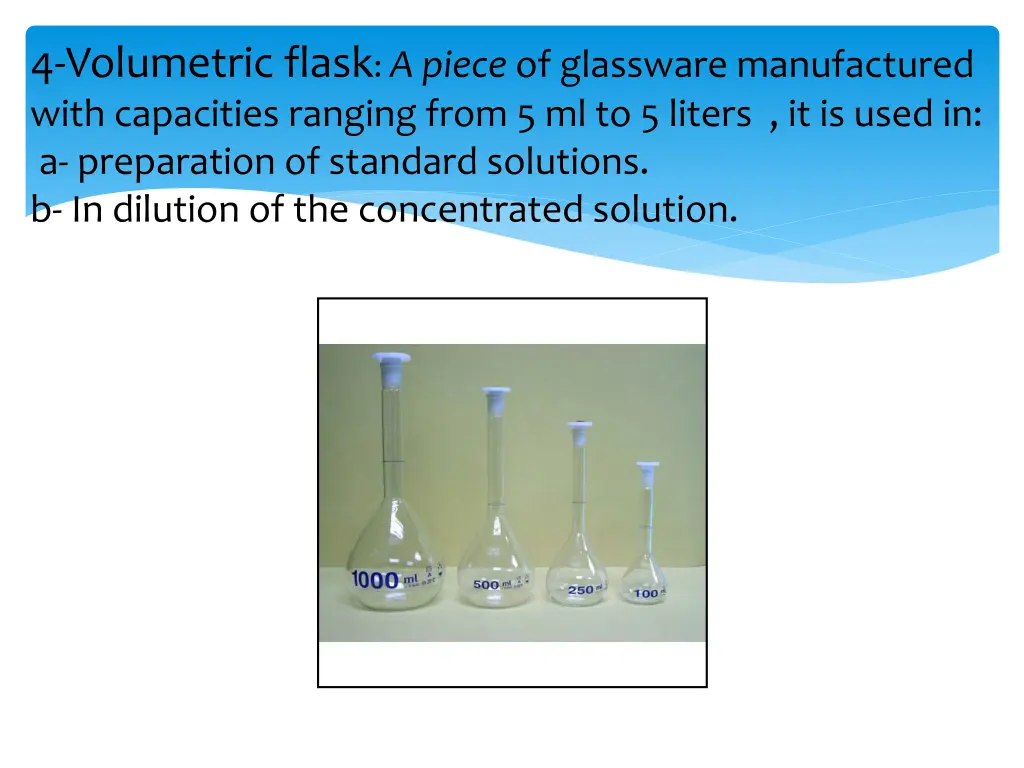 4 volumetric flask a piece of glassware