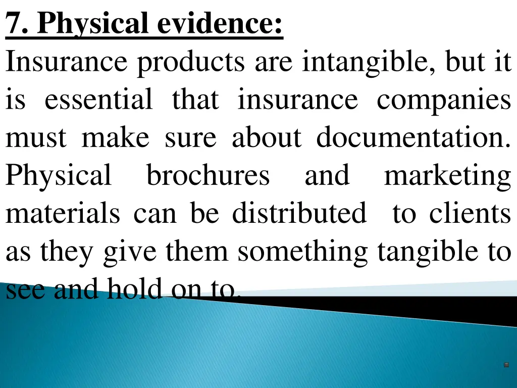 7 physical evidence insurance products