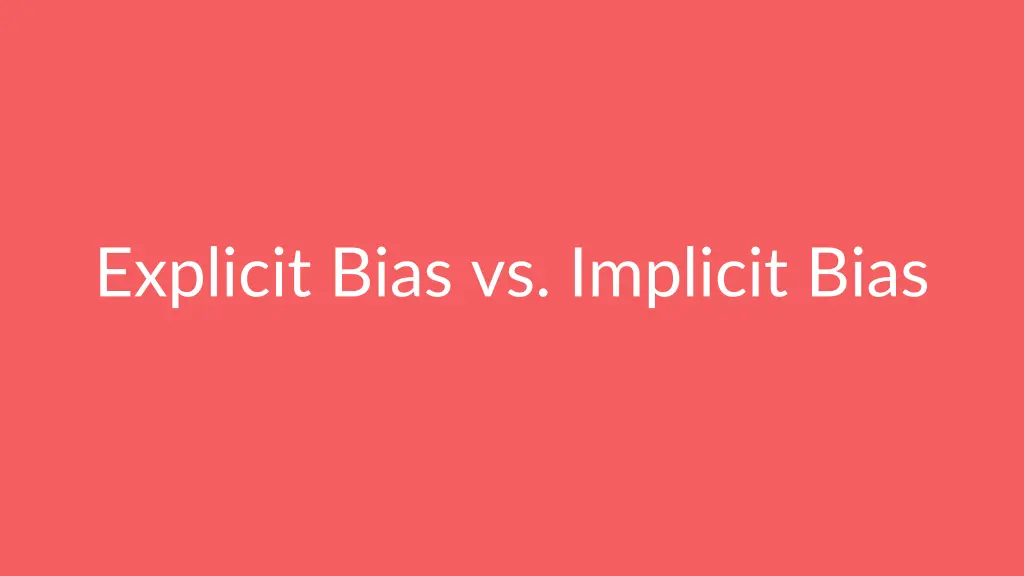 explicit bias vs implicit bias