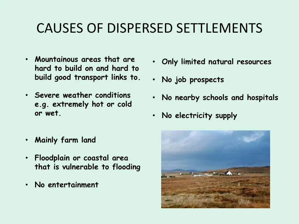 causes of dispersed settlements