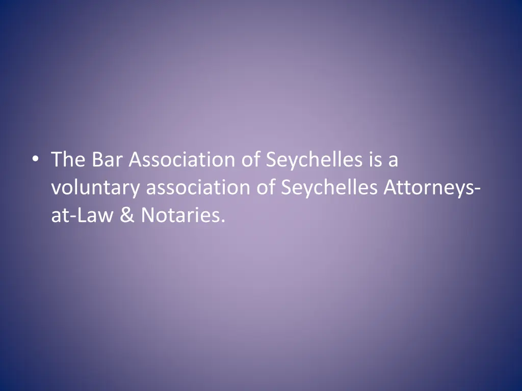 the bar association of seychelles is a voluntary