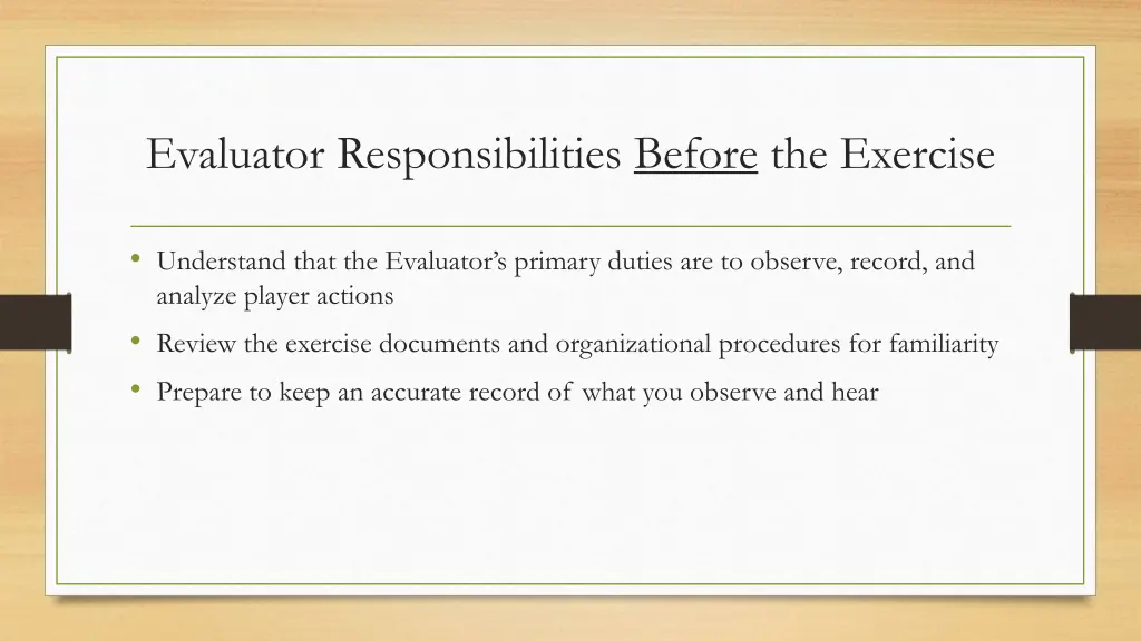 evaluator responsibilities before the exercise