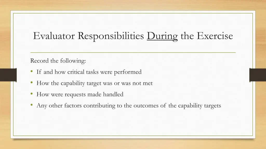 evaluator responsibilities during the exercise