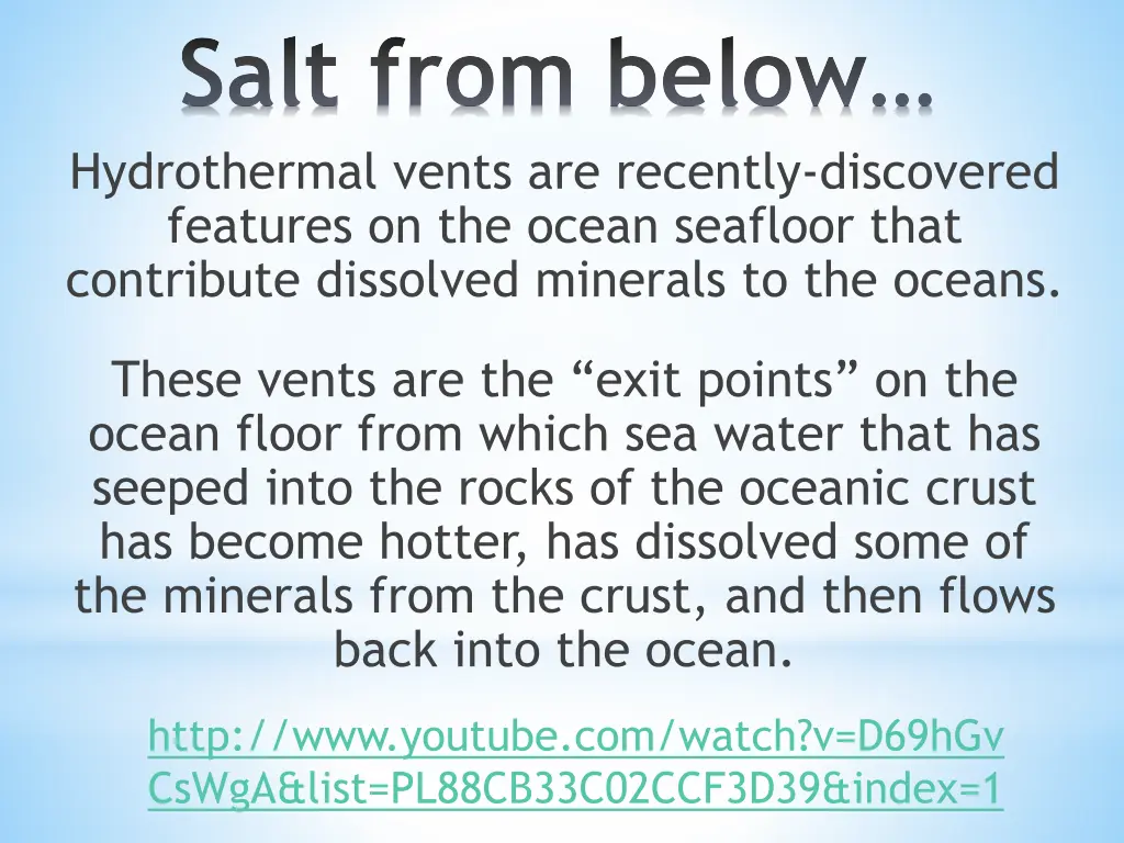 salt from below hydrothermal vents are recently