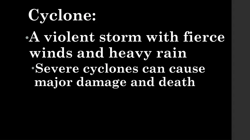 cyclone a violent storm with fierce winds