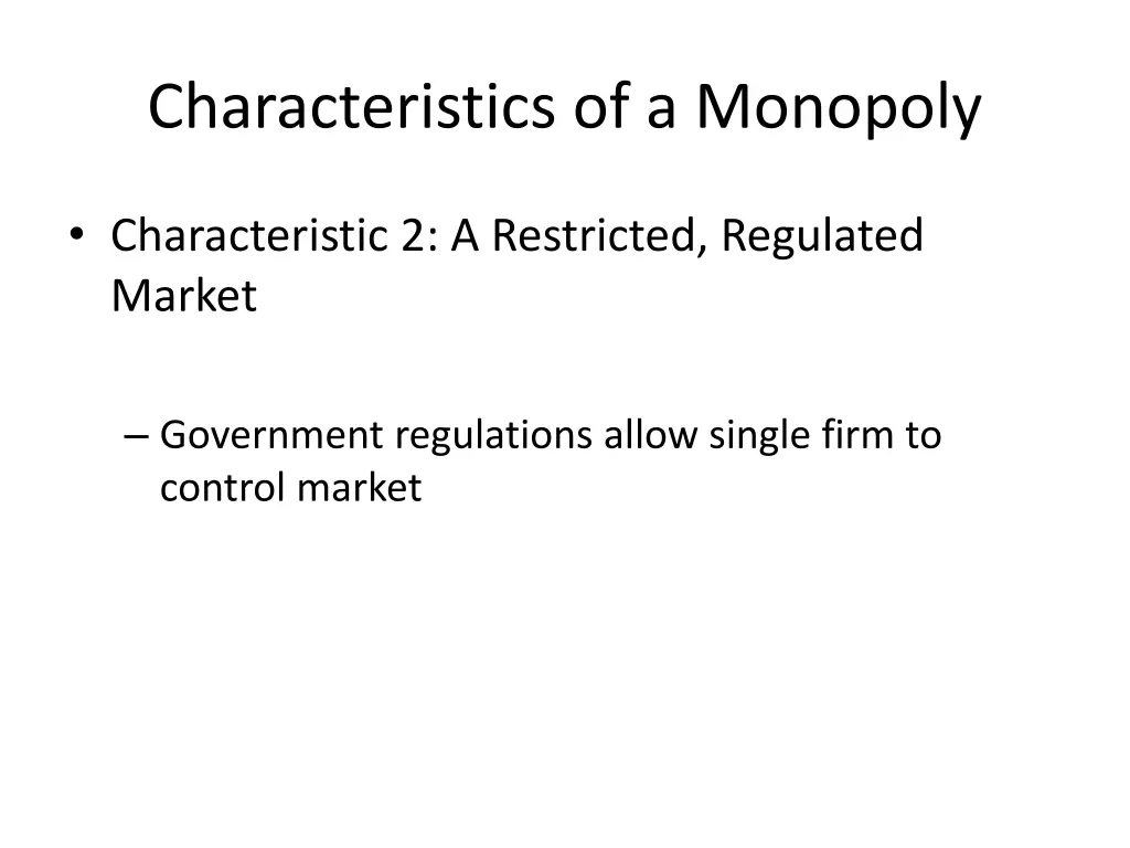 characteristics of a monopoly 1