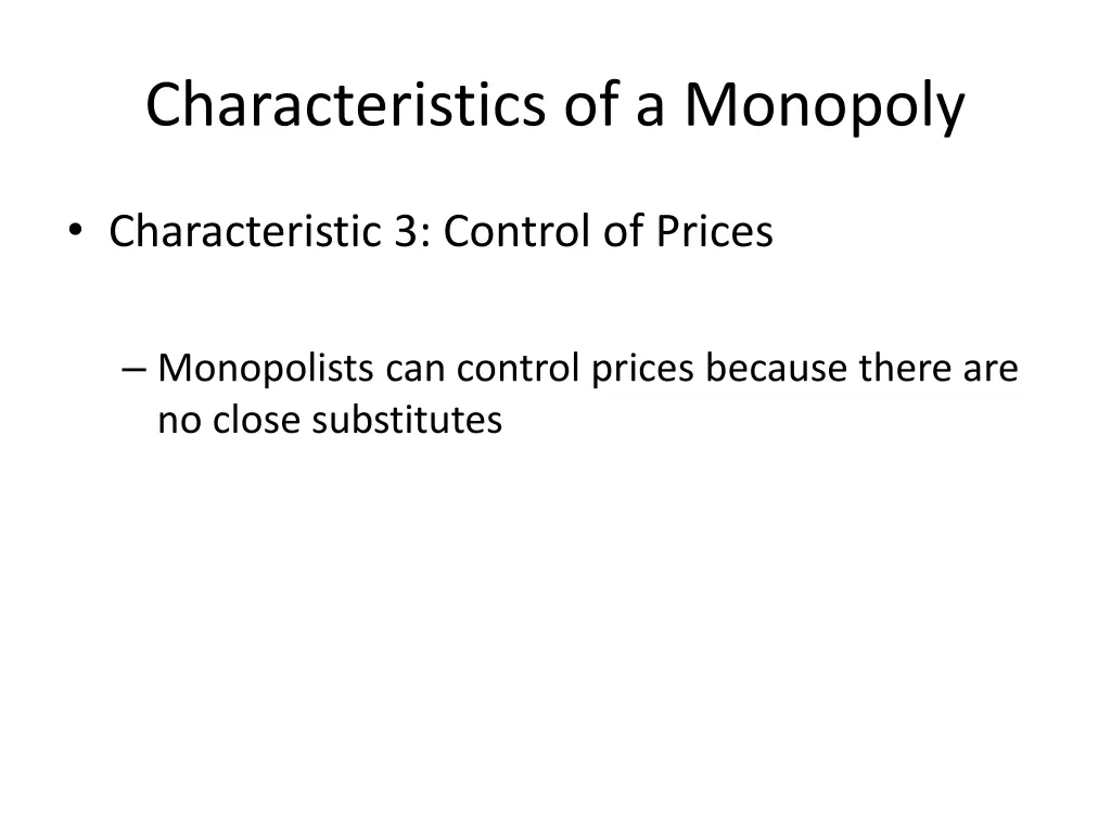 characteristics of a monopoly 2