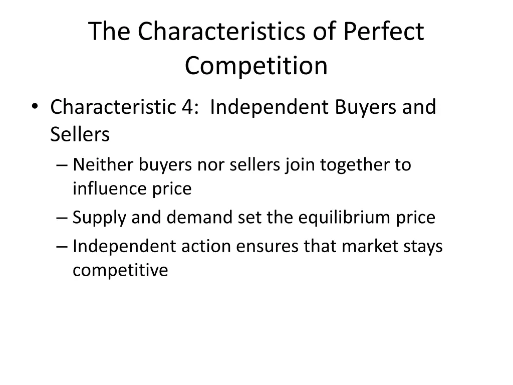 the characteristics of perfect competition 3