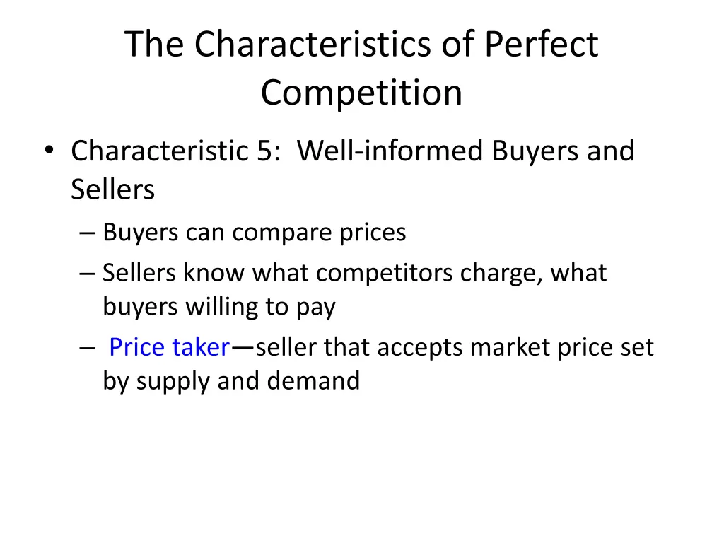 the characteristics of perfect competition 4