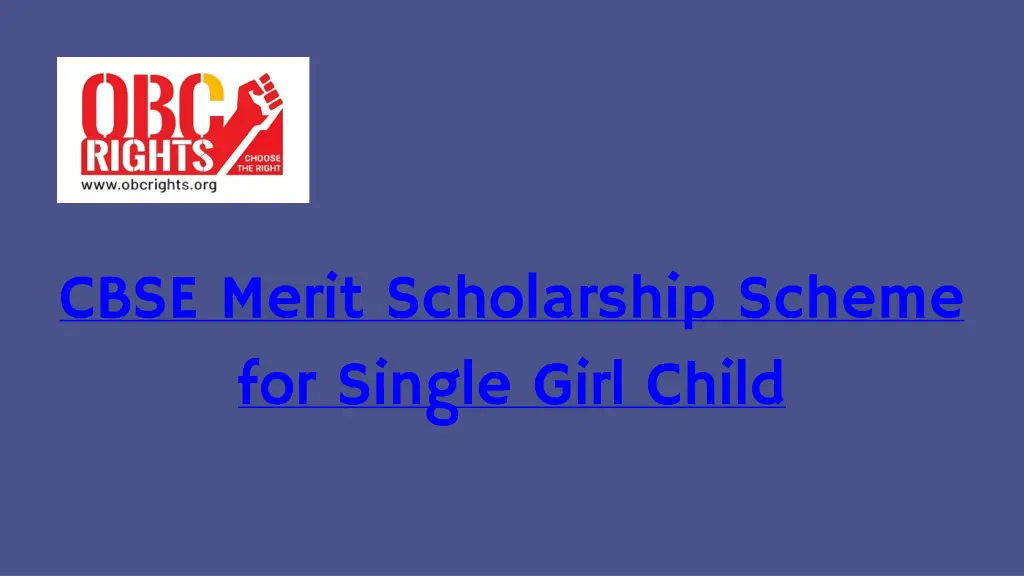 cbse merit scholarship scheme for single girl