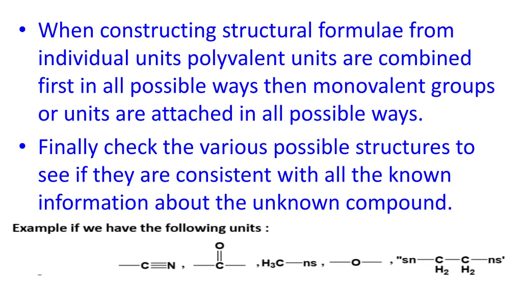 when constructing structural formulae from