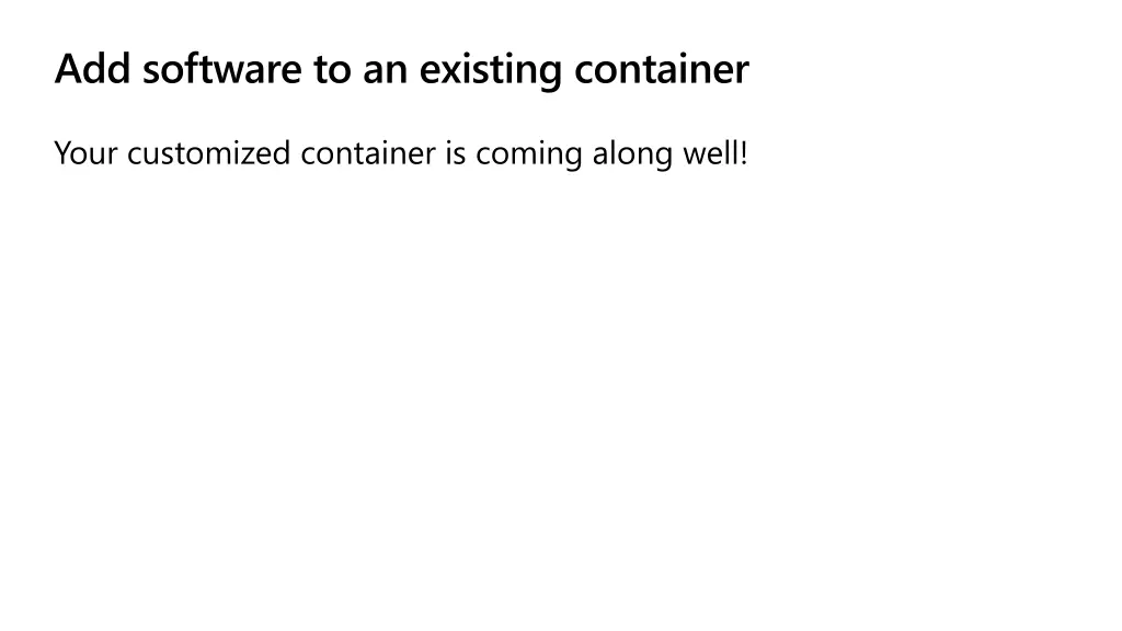 add software to an existing container 1