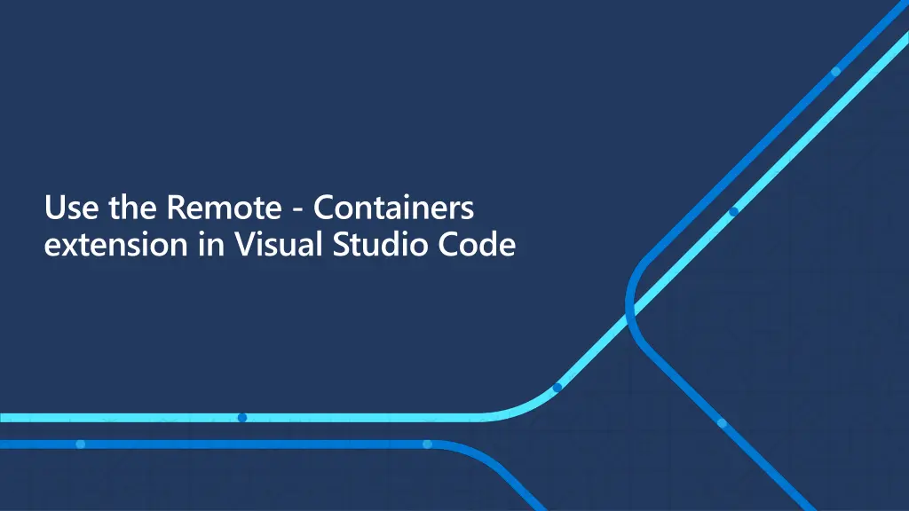 use the remote containers extension in visual