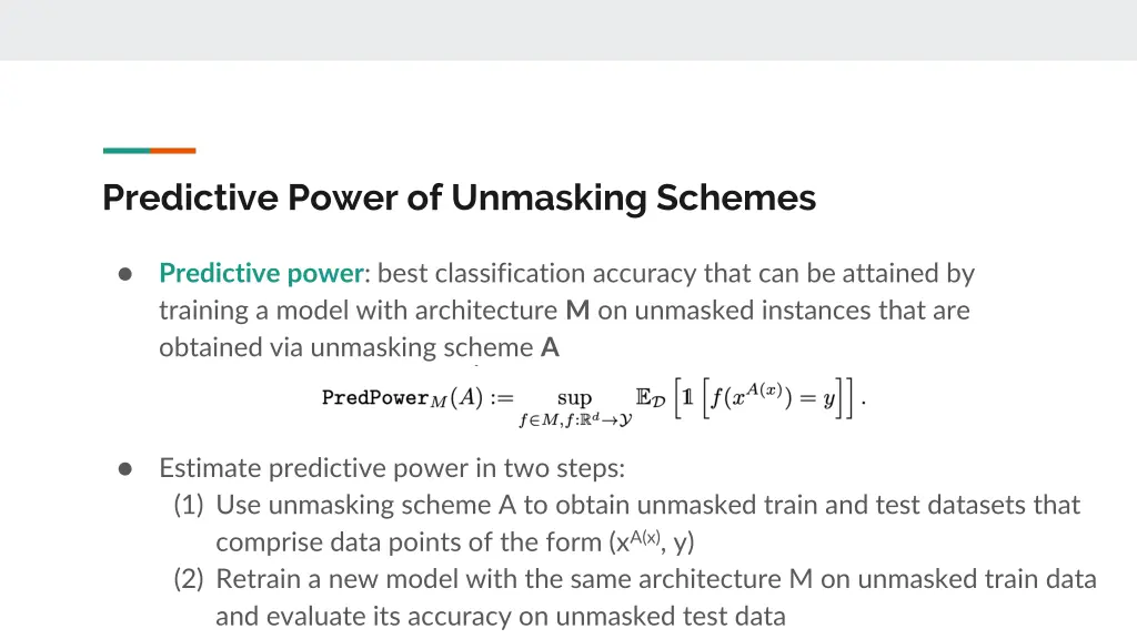 predictive power of unmasking schemes