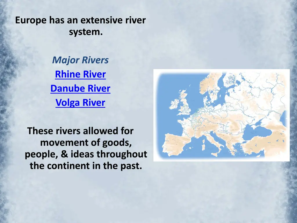 europe has an extensive river system