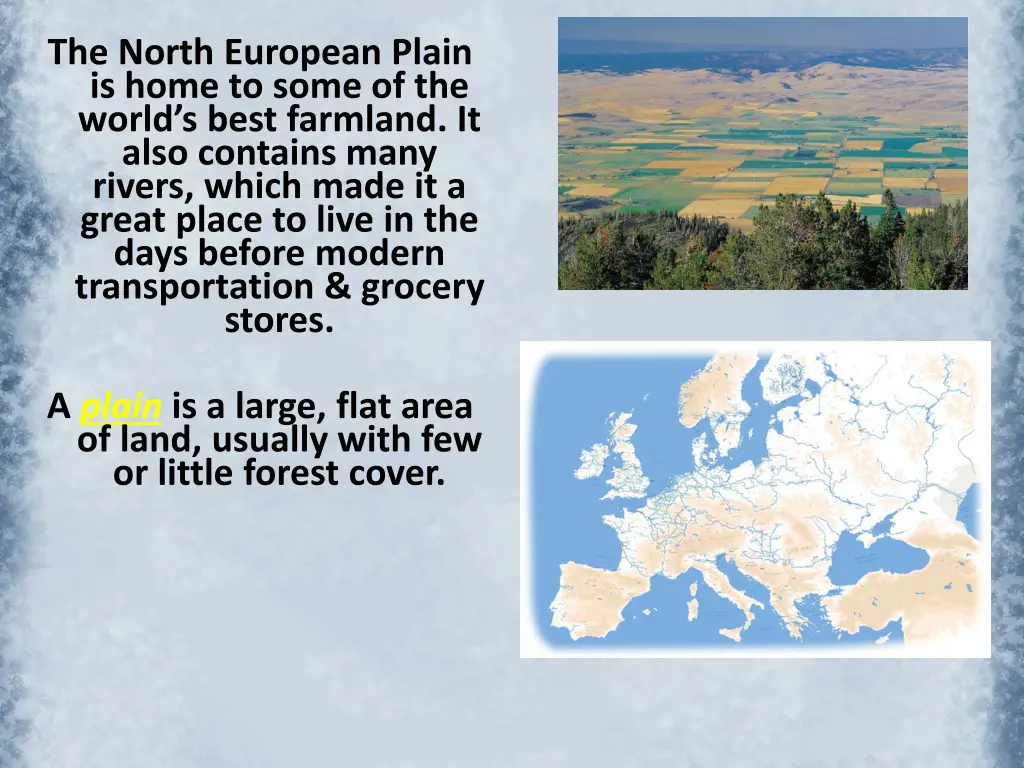 the north european plain is home to some