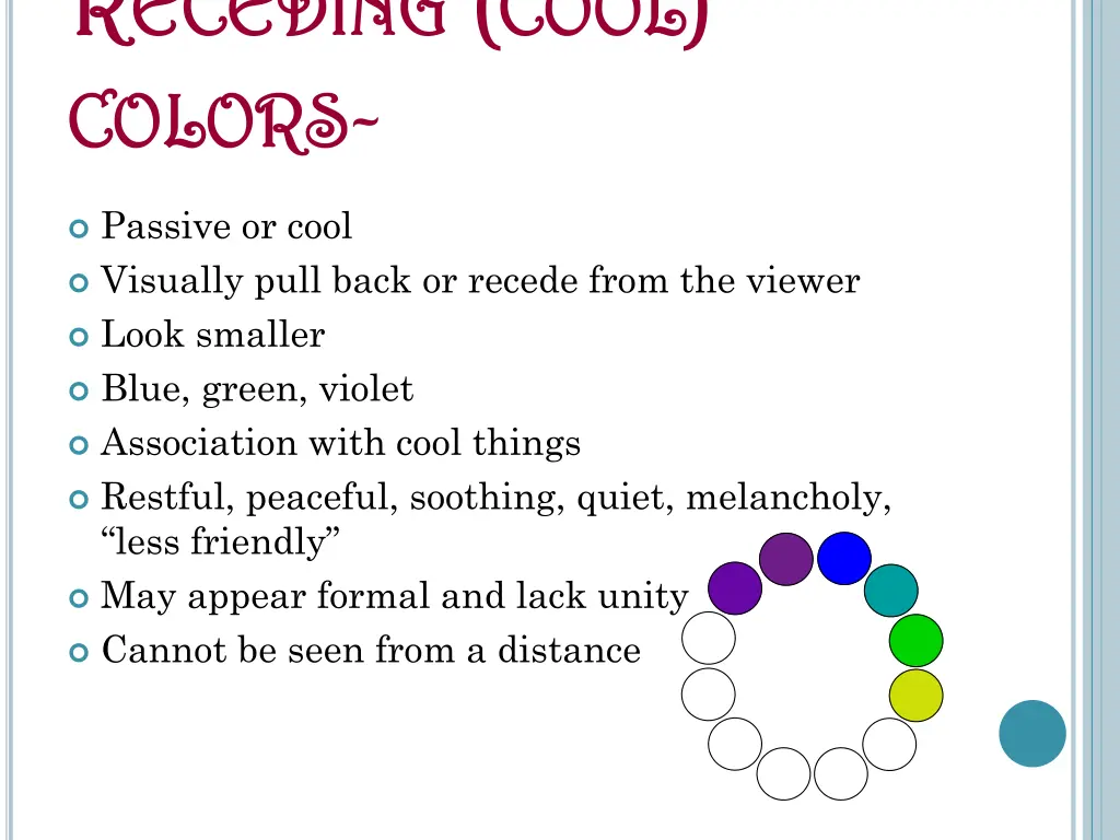 r r eceding eceding cool colors colors