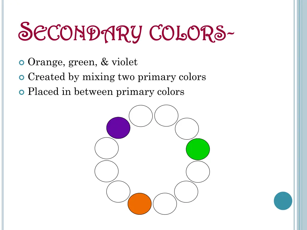 s s econdary econdary colors