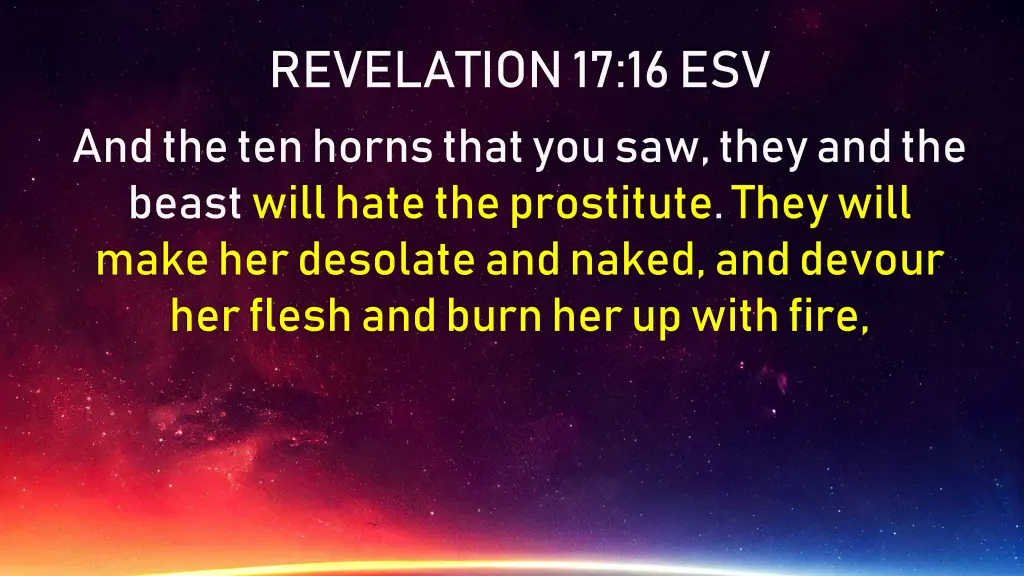 revelation 17 16 esv and the ten horns that