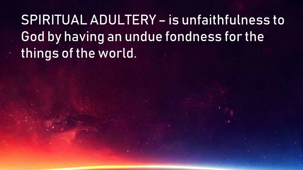 spiritual adultery is unfaithfulness