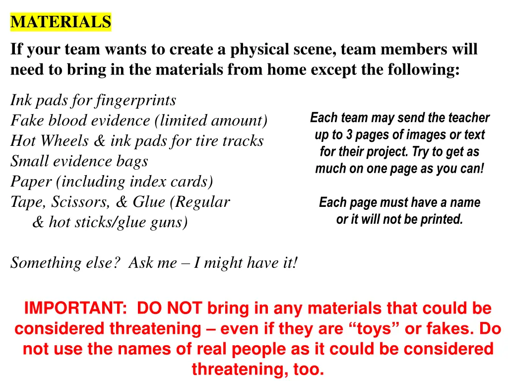 materials if your team wants to create a physical