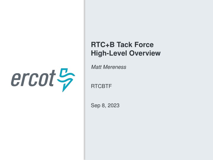 rtc b tack force high level overview