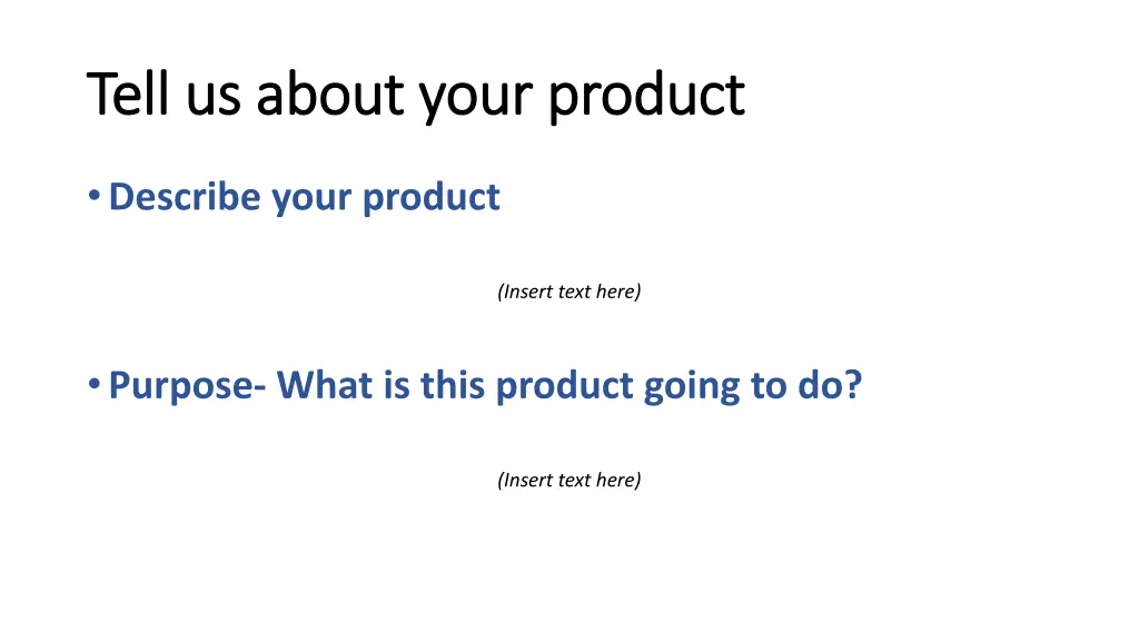 tell us about your product tell us about your 1