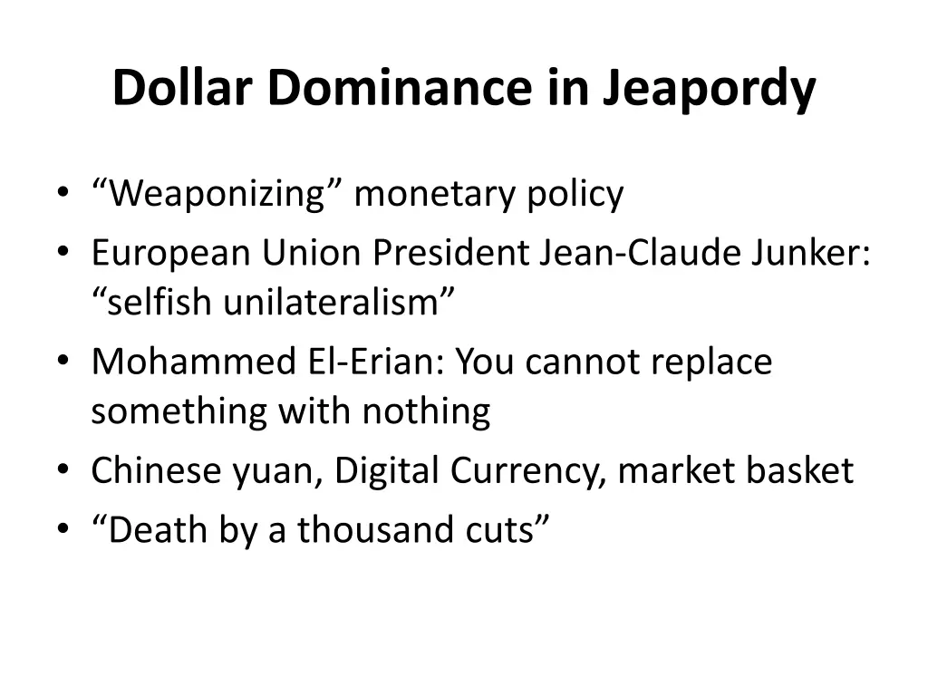 dollar dominance in jeapordy