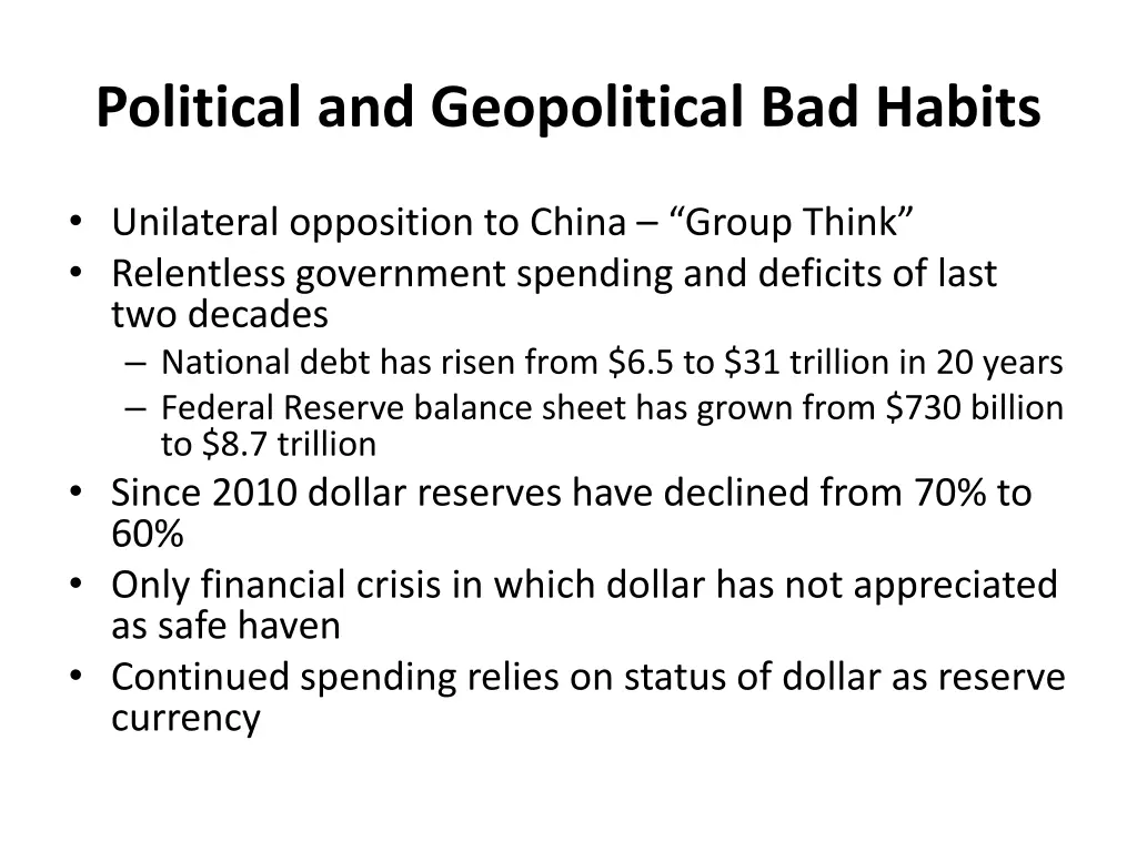 political and geopolitical bad habits