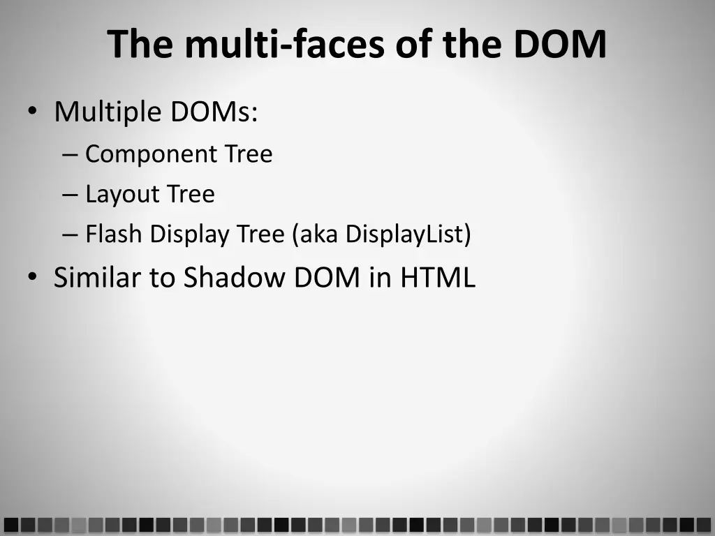 the multi faces of the dom