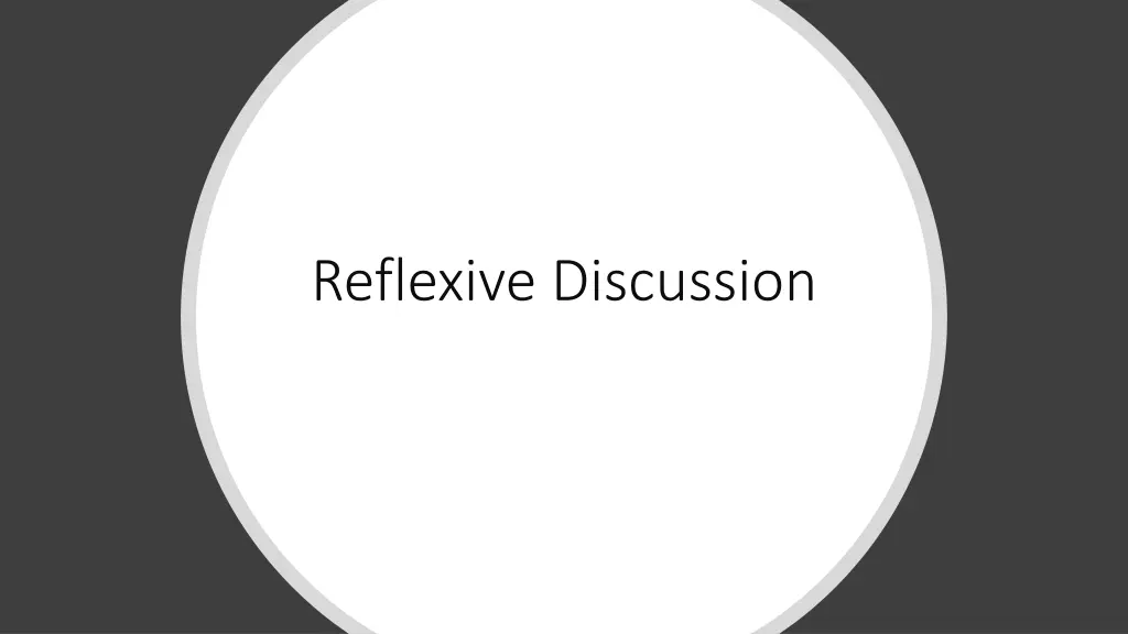 reflexive discussion