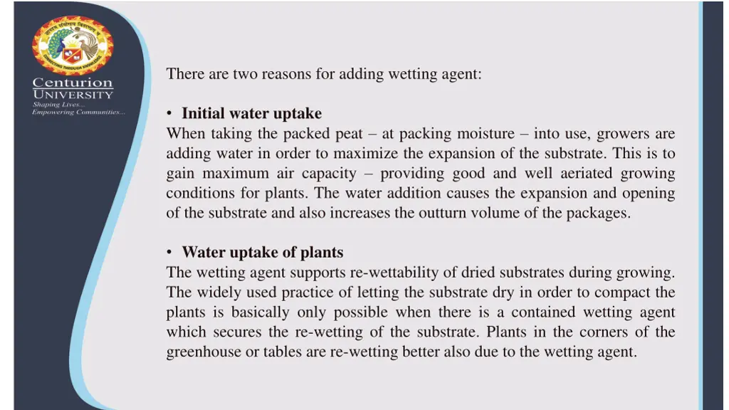 there are two reasons for adding wetting agent