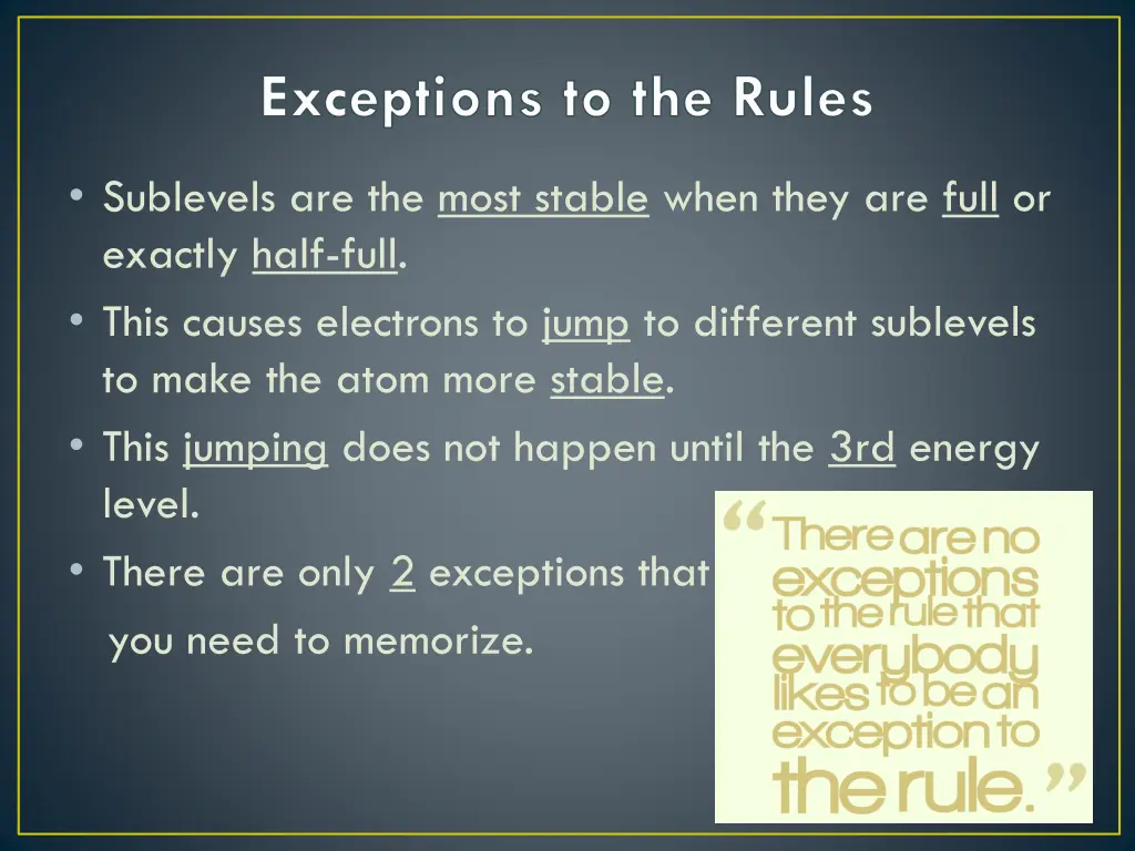 exceptions to the rules