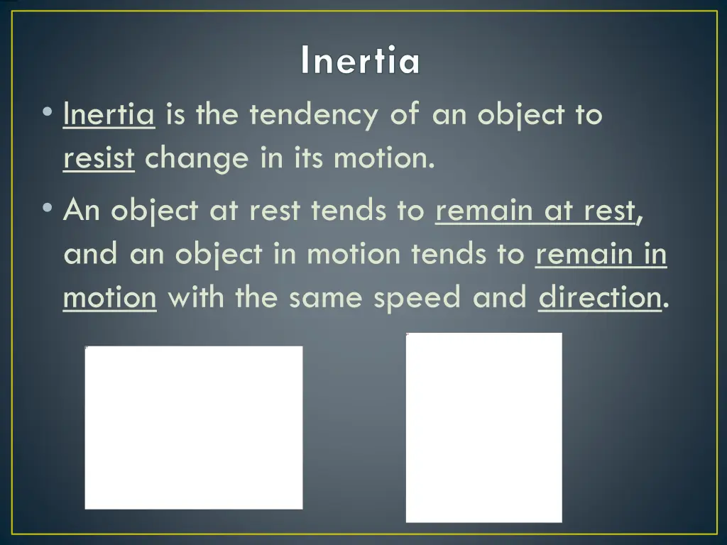 inertia