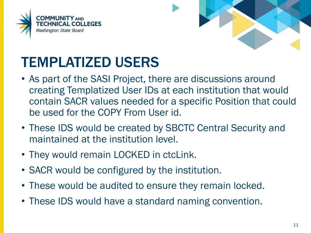 templatized users as part of the sasi project