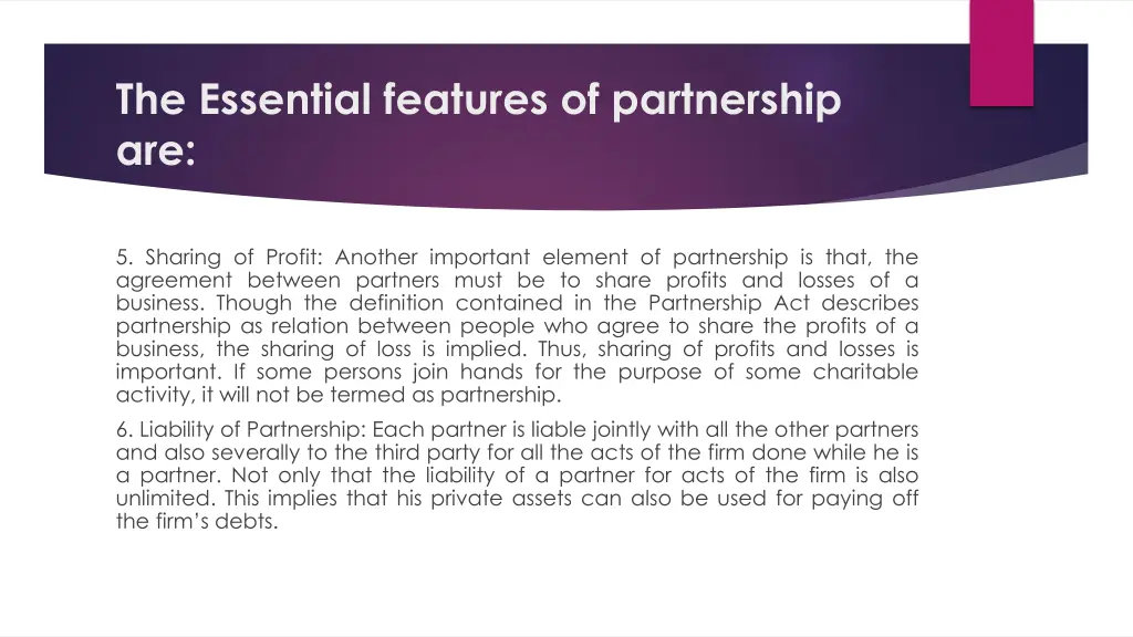 the essential features of partnership are 2