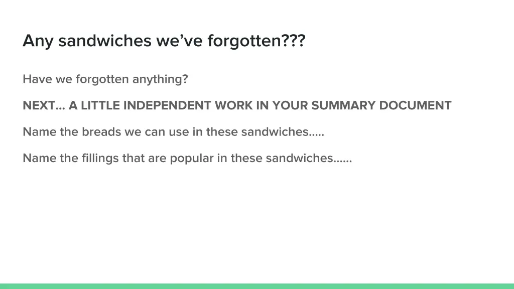 any sandwiches we ve forgotten