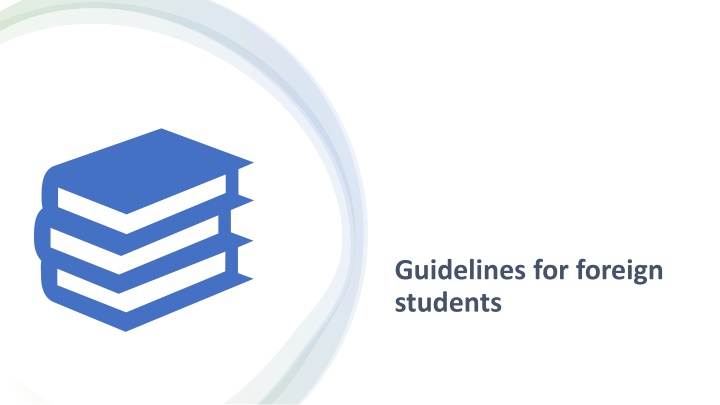 guidelines for foreign students
