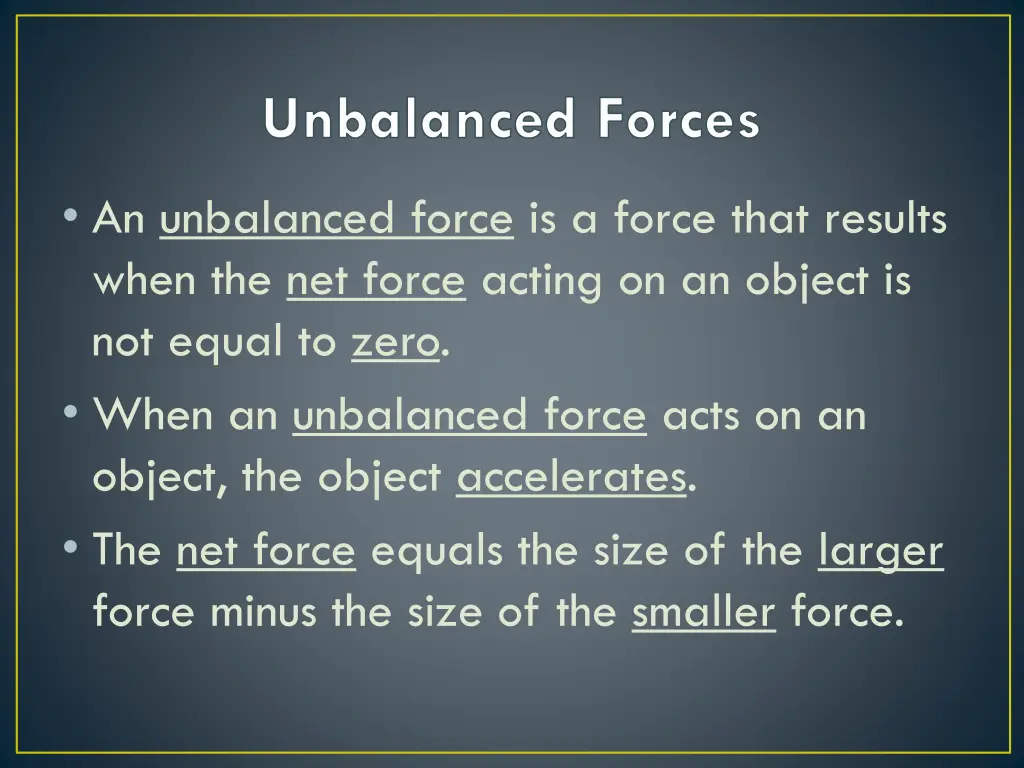 unbalanced forces