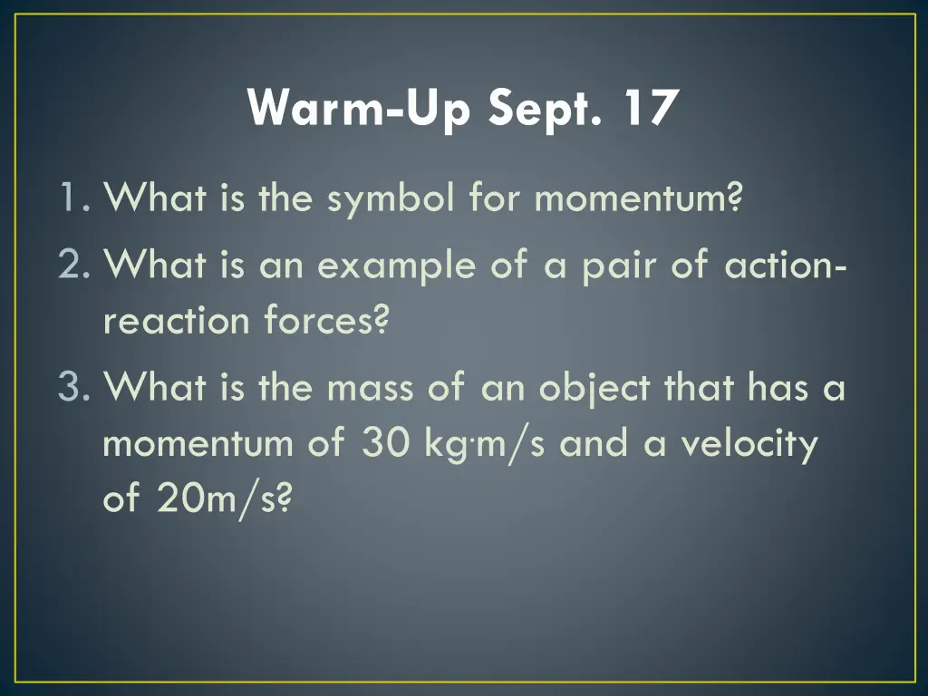 warm up sept 17