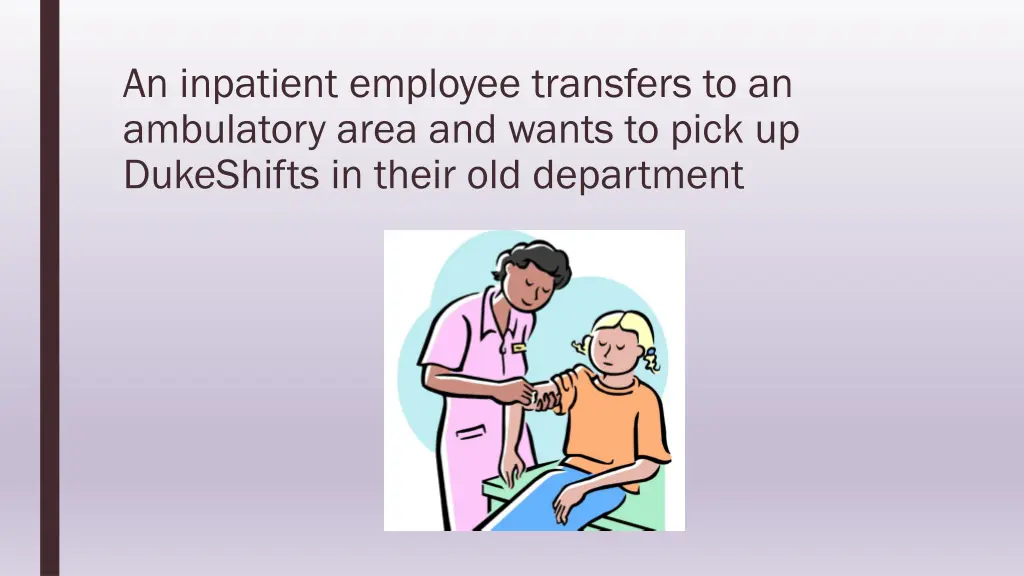 an inpatient employee transfers to an ambulatory