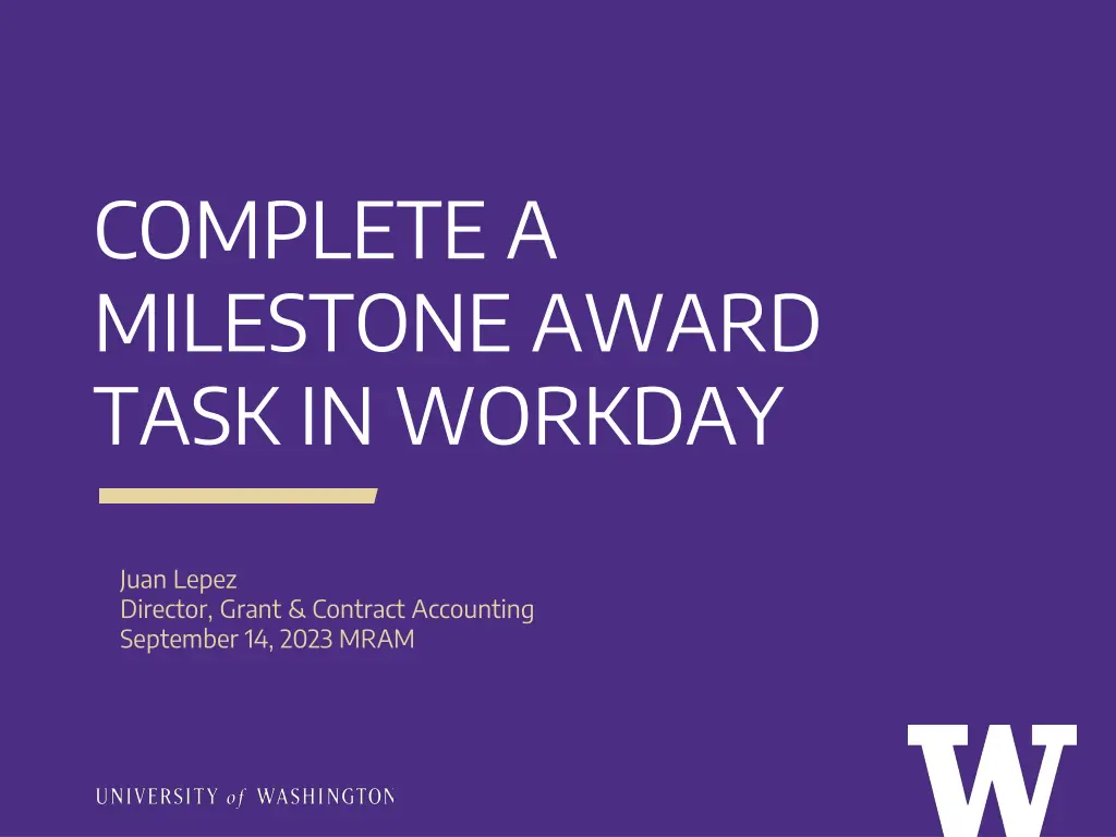 complete a milestone award task in workday