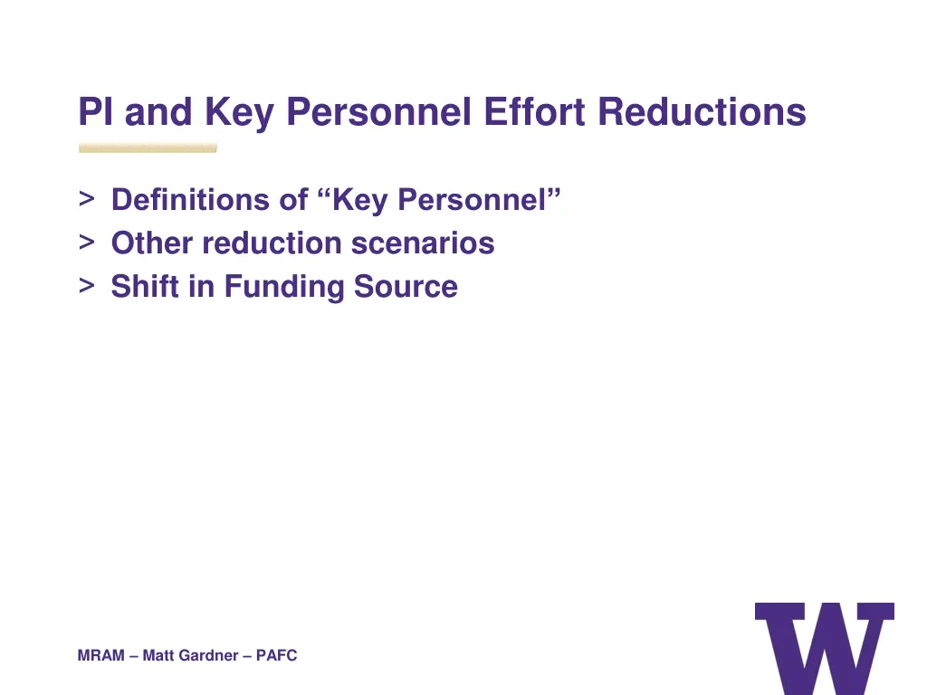 pi and key personnel effort reductions