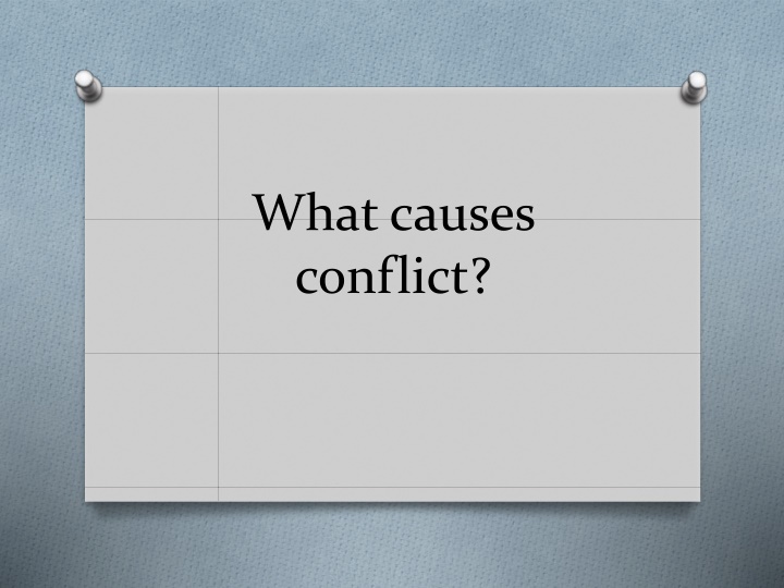 what causes conflict