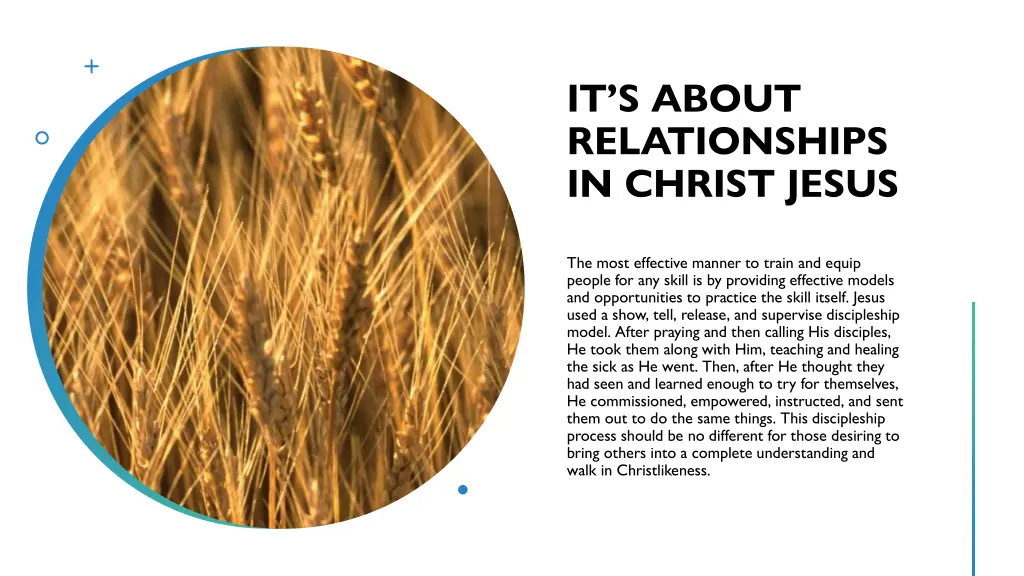 it s about relationships in christ jesus