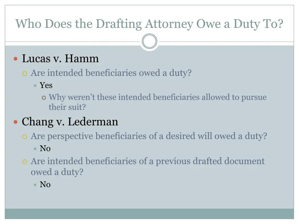 who does the drafting attorney owe a duty to