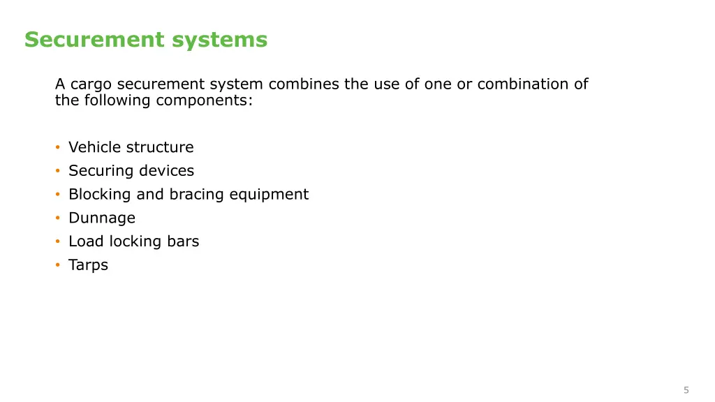 securement systems