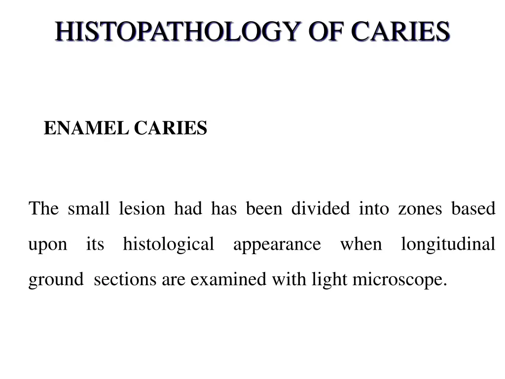 histopathology of caries