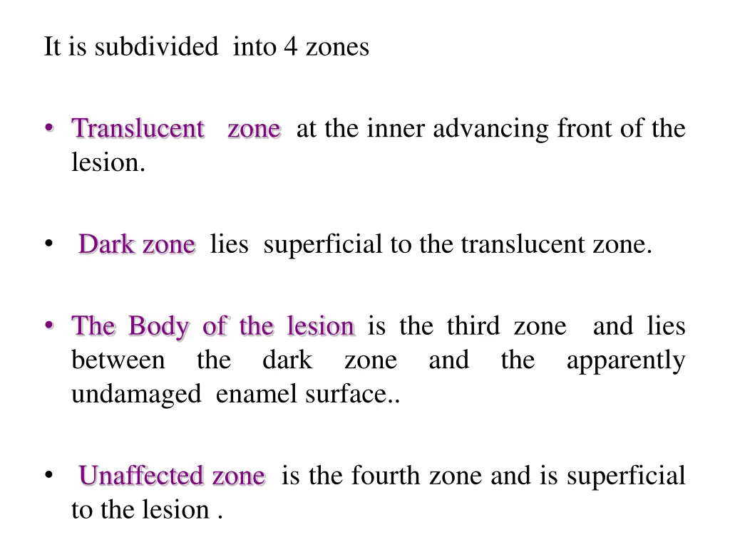 it is subdivided into 4 zones